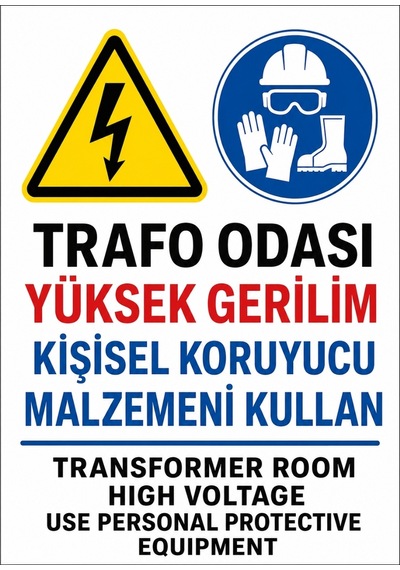 Trafo Odası Yüksek Gerilim Kişisel Koruyucu Malzemeni Kullan 35x50cm Pvc Isg Levha
