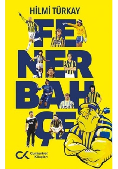 Fenerbahçe - Hilmi Türkay - Cumhuriyet Kitapları