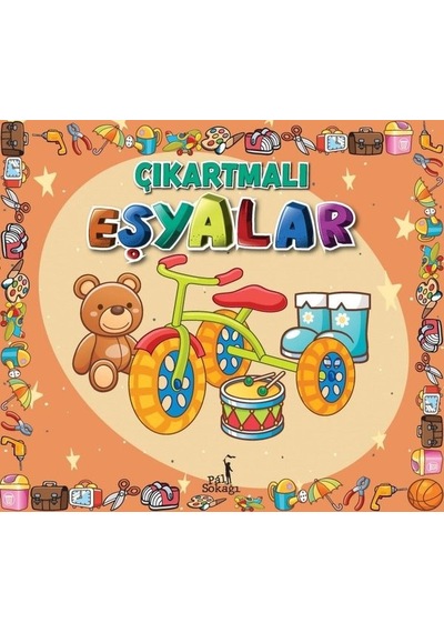 Çıkartmalı Eşyalar - Çıkartma Etkinlik ve Boyama- Pal Sokağı