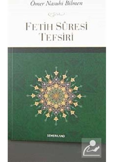 Fetih Suresi Tefsiri - Faruk Gürbüz - Semerkand Yayınları