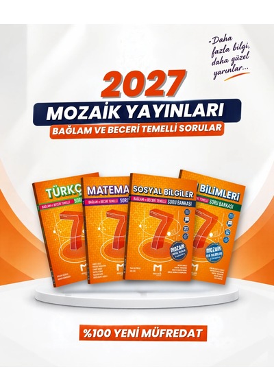 Mozaik Yayınları 2027 7. Sınıf Türkçe + Matematik + Sosyal Bilgiler + Fen Bilimleri Yeni Müfredat Bağlam Temelli Soru Bankası Seti 4 Kitap