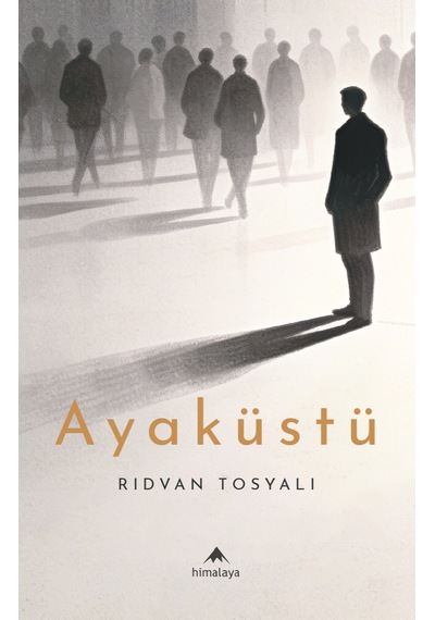Ayaküstü - Rıdvan Tosyalı