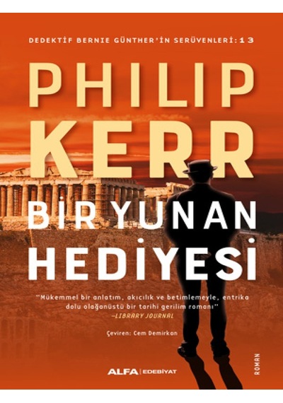 Bir Yunan Hediyesi - Philip Kerr - Alfa Yayıncılık