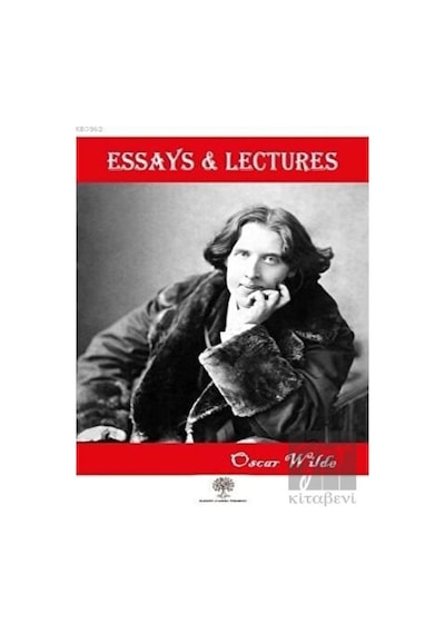 Essays and Lectures - Oscar Wilde - Platanus Publishing