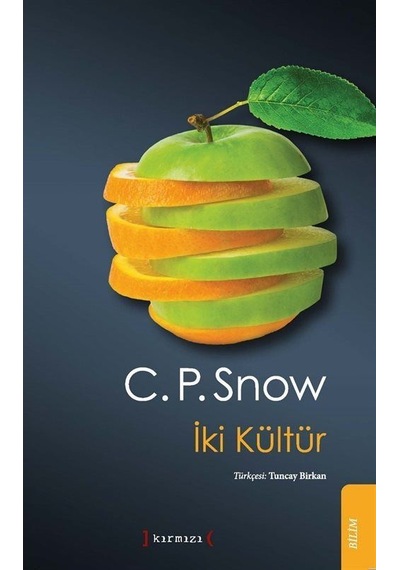 İki Kültür  - Charles Percy Snow  - Kırmızı Yayınları