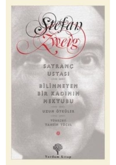 Satranç Ustası - Bilinmeyen Bir Kadının Mektubu - Stefan Zweig - Yordam Kitap