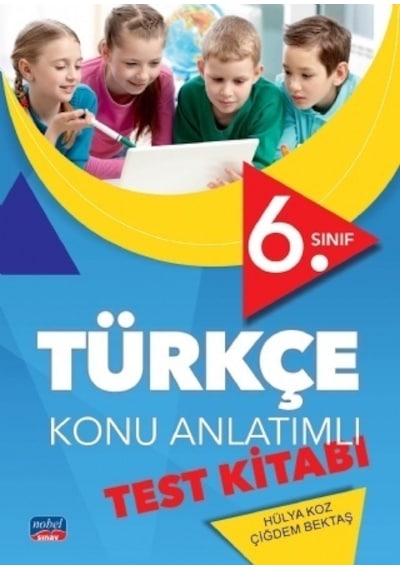 6.Sınıf Türkçe Konu Anlatımlı Test Kitabı  - Hülya Koz  - Nobel Sınav