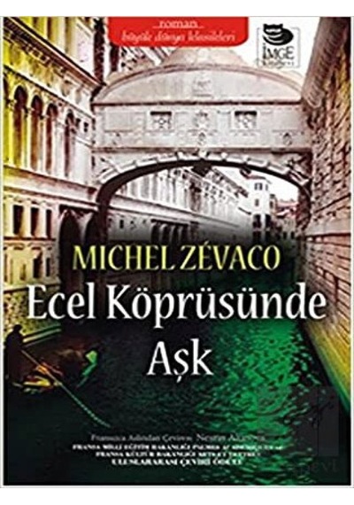 Ecel Köprüsünde Aşk İmge Kitabevi Yayınları - İmge Kitabevi Yayınları