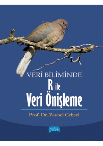 Veri Biliminde R Ile Veri Önişleme - Nobel Akademik Yayıncılık