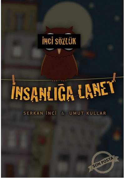 Inci Sözlük Insanlığa Lanet