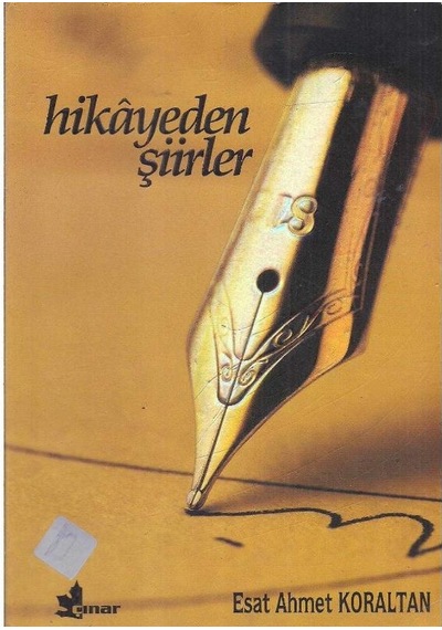 Hikayeden Şiirler - Esat Ahmet Koraltan