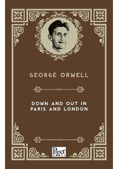 Down And Out in Paris And London  - George Orwell  - Paper Books