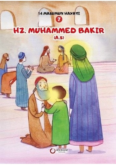 Hz. Muhammed Bakır - 14 Masumun Hayatı 7 - Zehra Abdi - Hekimane Yayınları