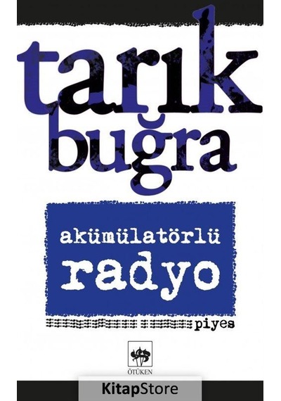 Kitapstore- Akümülatörlü Radyo / Tarık Buğra