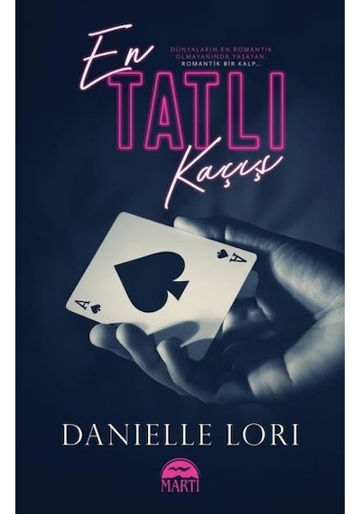 En Tatlı Kaçış - Danielle Lori - Martı Yayınları