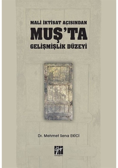 Mali İktisat Açısından Muş'ta Gelişmişlik Düzeyi / Dr. Mehmet ...