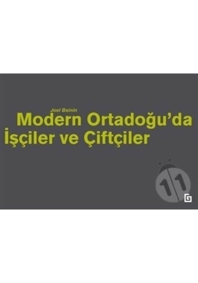 Modern Ortadoğu'da İşçiler ve Çiftçiler - Joel Beinin - Koç Üniversitesi Yayınları