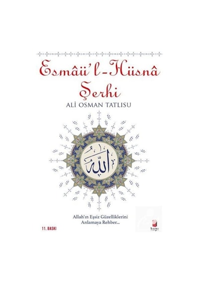 Esmaü'l - Hüsna Şerhi / Ali Osman Tatlısu 9786054322725