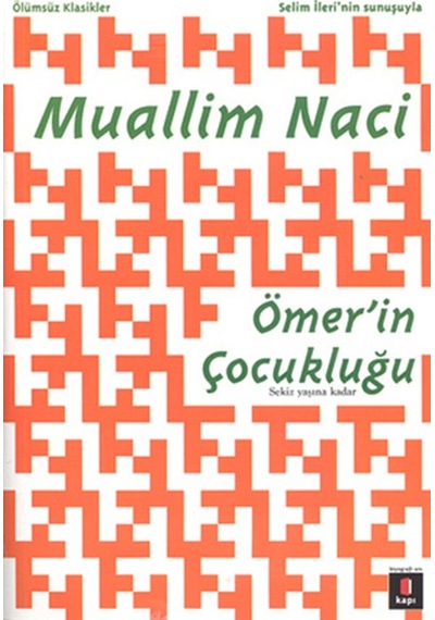 Ömer'in Çocukluğu - Muallim Naci - Kapı Yayınları
