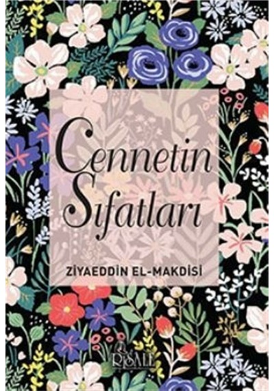 Cennetin Sıfatları - Ziyaeddin El-Makdisi 9786257786065
