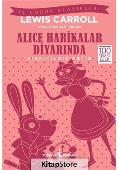Kitapstore Alice Harikalar Diyarında (Kısaltılmış Metin) / Lewis Carroll