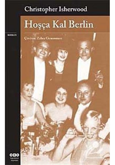 Hoşça Kal Berlin - Christopher Isherwood - Yapı Kredi Yayınları