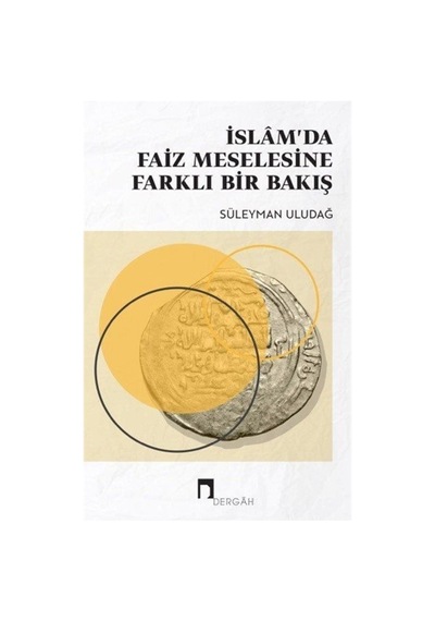 İslam'da Faiz Meselesine Farklı Bir Bakış / Prof. Dr. Süleyman... 9789759957506