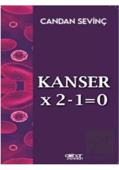 Kanser X 2-1=0 Gülnar Yayınları - Gülnar Yayınları