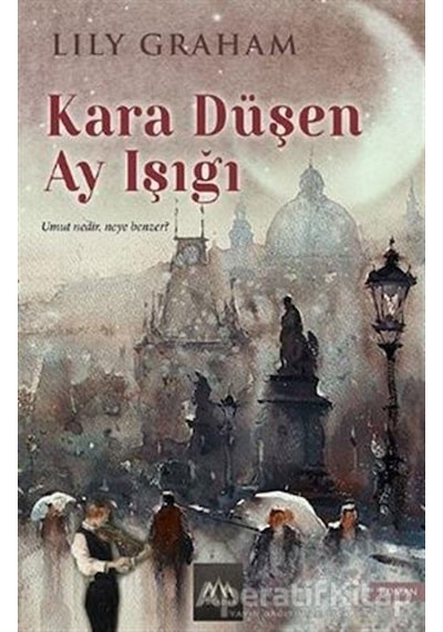 Kara Düşen Ay Işığı - Lily Graham - Arkadya Yayınları