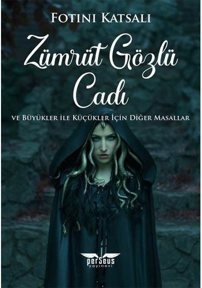 Zümrüt Gözlü Cadı / Fotini Katsali