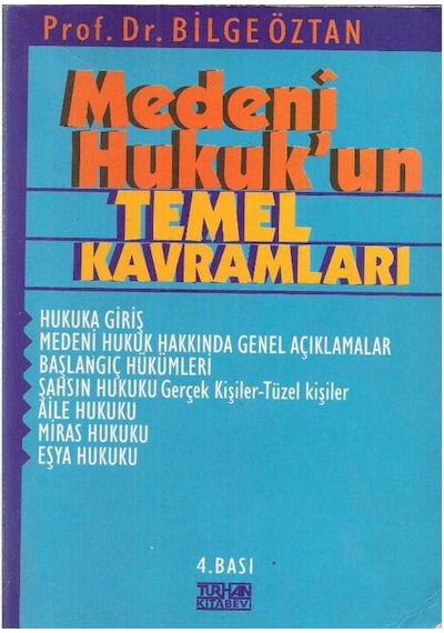 Medeni Hukuk'Un Temel Kavramları - Bilge Öztan