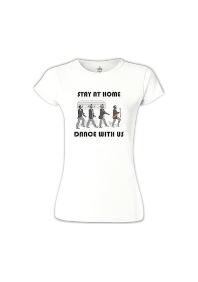 Stay At Home - Dance Iıı Beyaz Kadın Tshirt 001