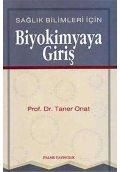 Biyokimyaya Giriş Sağlık Bilimleri için -Palme