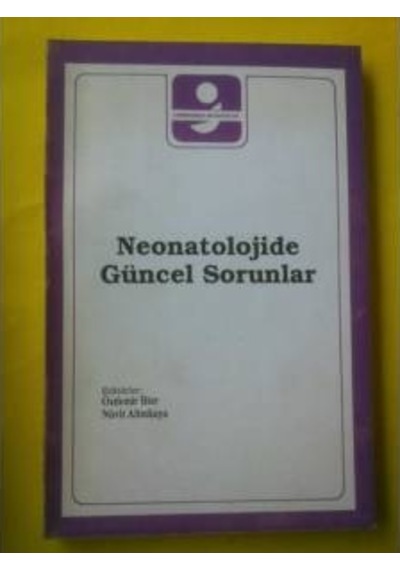 Neonatoloji.. Güncel Sorunlar