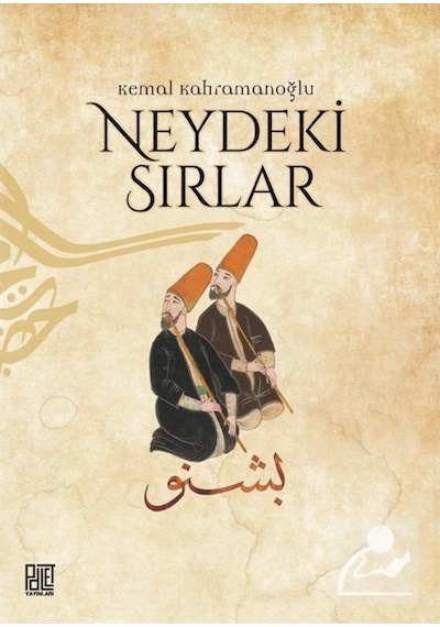 Neydeki Sırlar- Palet Yayınları