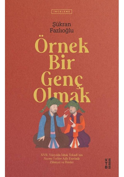 Ketebe Örnek Bir Genç Olmak