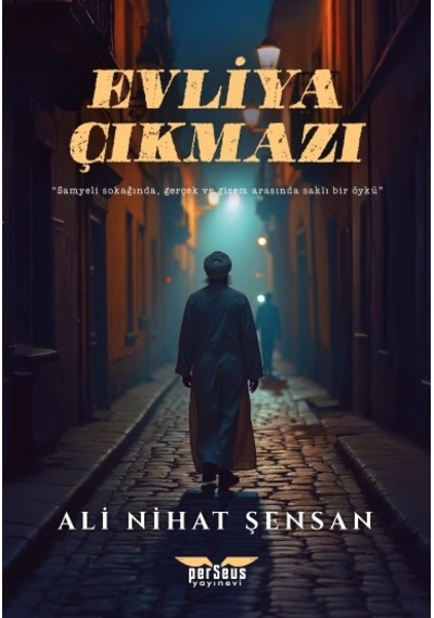 Evliya Çıkmazı -ali Nihat Şensan - Perseus Yayınevi