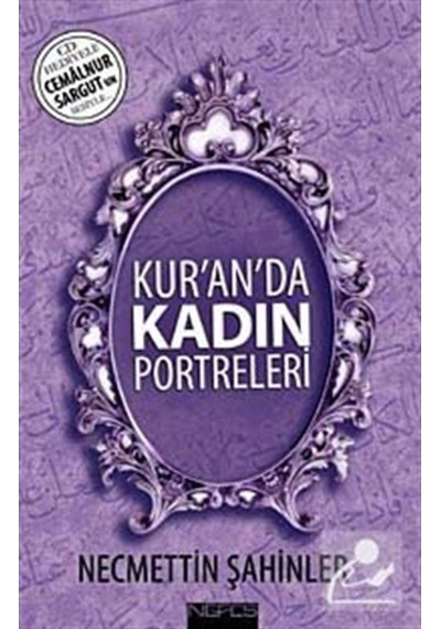 Kur'an'da Kadın Portreleri / Necmettin Şahinler 9786055902445