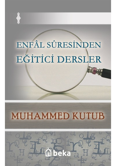 Enfâl Sûresinden Eğitici Dersler