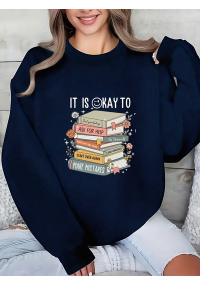 Uyguntarz Unisex It's Okay To Tasarım Baskılı Bisiklet Yaka Sweatshirt Lacivert