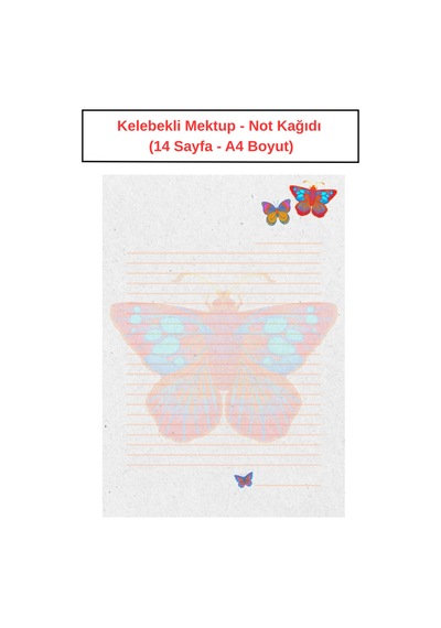Kelebekli Mektup Not Kağıdı 14 Sayfa A4 Boyut