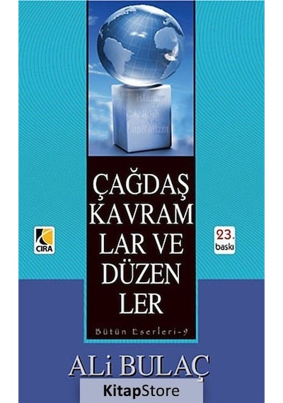 Çağdaş Kavramlar ve Düzenler  - Ali Bulaç  - Çıra Yayınları