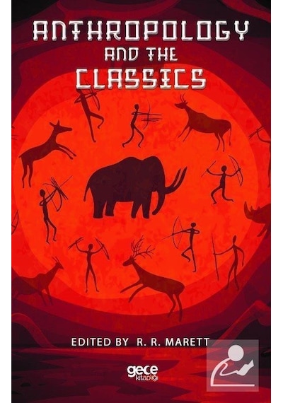 Anthropology and the Classics- Gece Kitaplığı