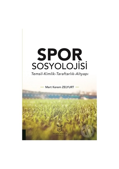 -spor Sosyolojisi - Mert Kerem Zelyurt