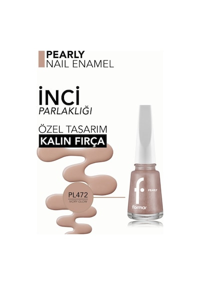 Flormar Pearly Yarı Transparan & Parlak Bitişli Sedefli Oje Pl472 Ivory Glow