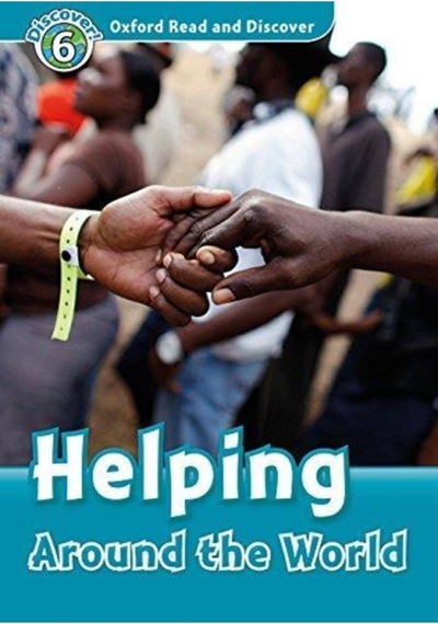 Read And Discover 6:helpıng Around The World