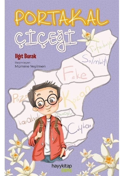 Portakal Çiçeği - Ilgıt Burak - Hayykitap