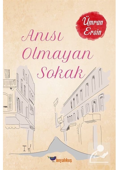 Anısı Olmayan Sokak - Ümran Ersin - Boyalıkuş