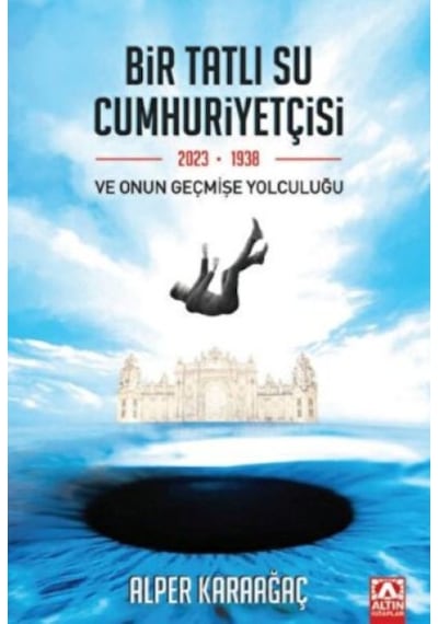 Bir Tatlı Su Cumhuriyetçisi Ve Onun Geçmişe Yolculuğu - Cole-764236