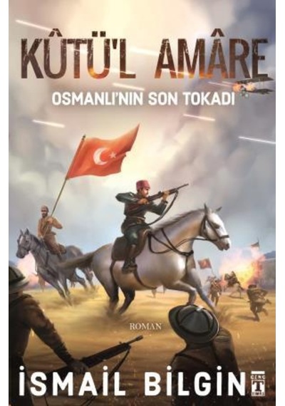 Kutül Amare - Osmanlının Son Tokadı